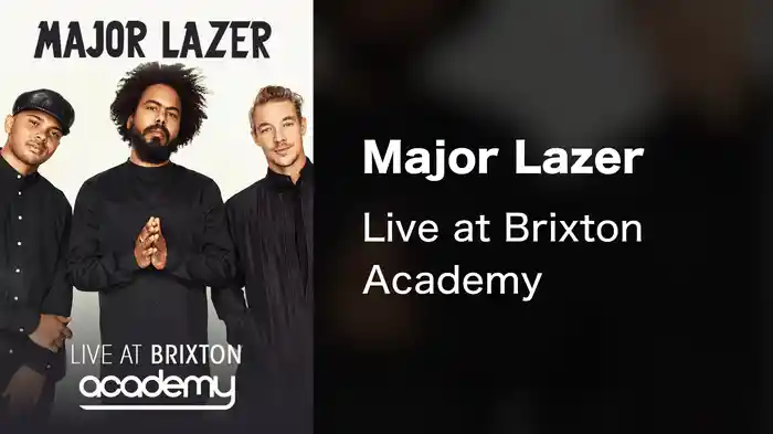 Major Lazer - Live at Brixton Academy