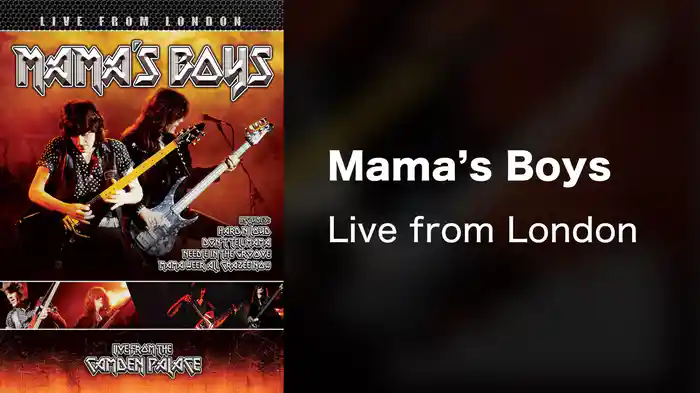 Mama's Boys - Live from London