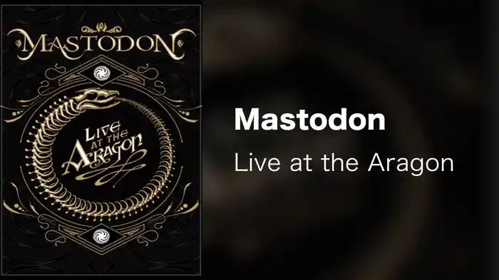 Mastodon - Live at the Aragon