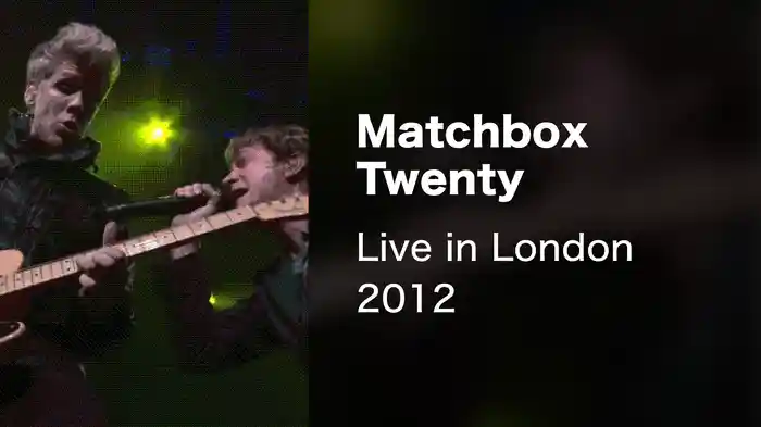 Matchbox Twenty - Live in London 2012