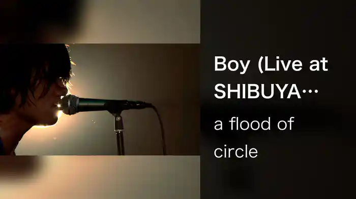 Boy (Live at SHIBUYA-AX, Tokyo, 2012.04.15)