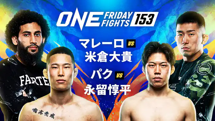 ONE Friday Fights 153