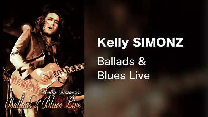 Kelly SIMONZ's Ballads & Blues Live