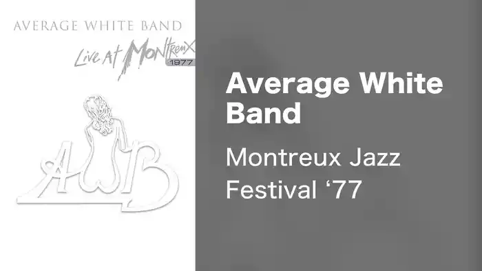 Average White Band - Montreux Jazz Festival '77