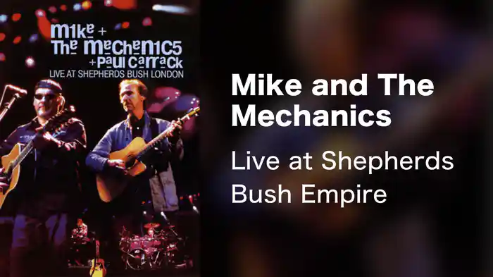 Mike and The Mechanics - Live at Shepherds Bush Empire