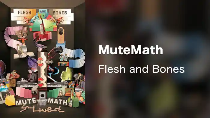 MuteMath - Flesh and Bones