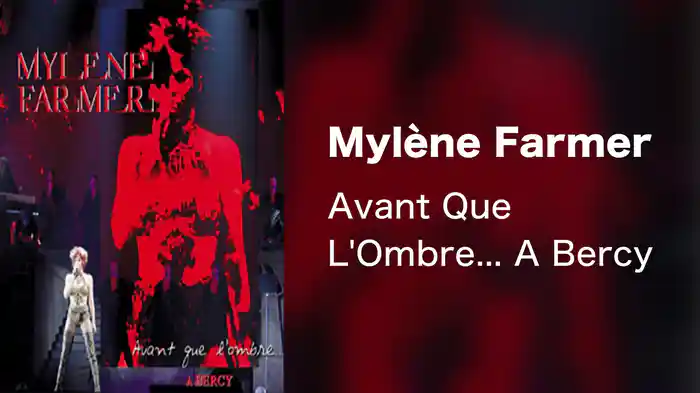 Mylène Farmer - Avant Que L'Ombre... A Bercy