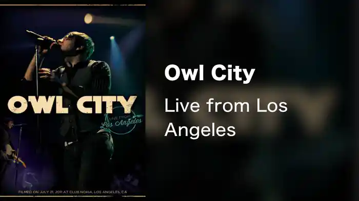 Owl City - Live from Los Angeles