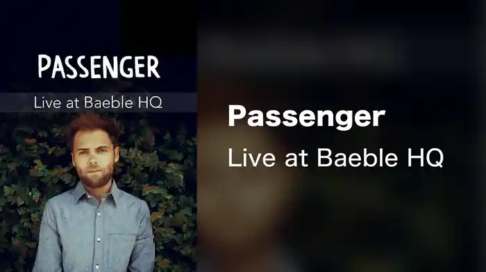 Passenger - Live at Baeble HQ