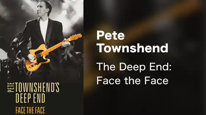 Pete Townshend - The Deep End: Face the Face
