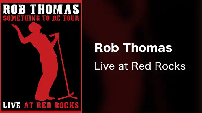 Rob Thomas - Live at Red Rocks