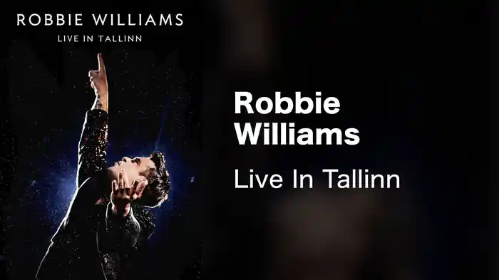 Robbie Williams - Live In Tallinn