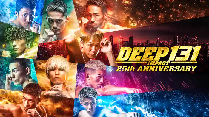 DEEP 131 IMPACT 25th Anniversary