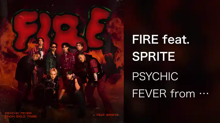 FIRE feat. SPRITE