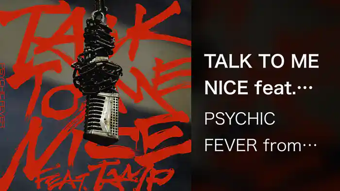 TALK TO ME NICE feat. TAMP
