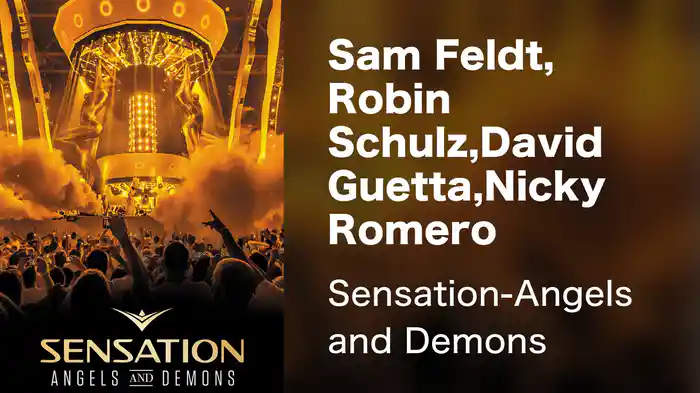 Sam Feldt, Robin Schulz,David Guetta,Nicky Romero - Sensation-Angels and Demons