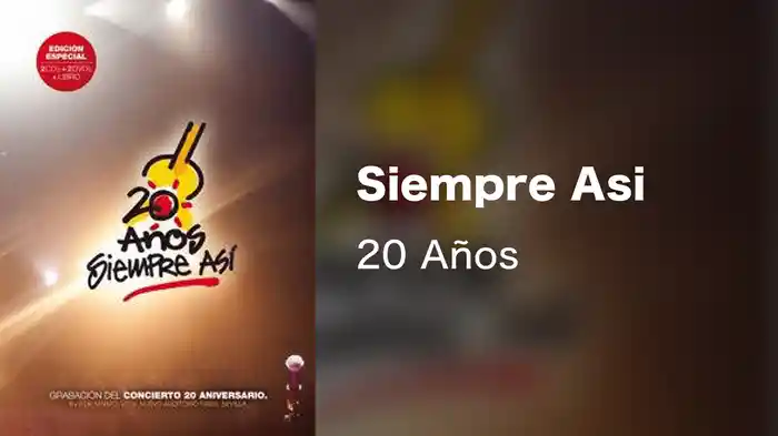 Siempre Asi - 20 Años