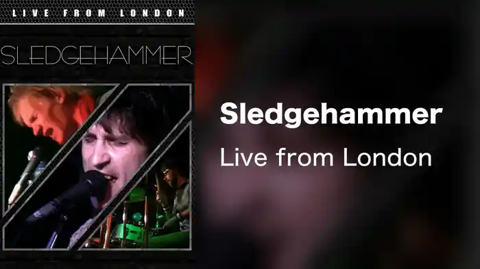 Sledgehammer - Live from London