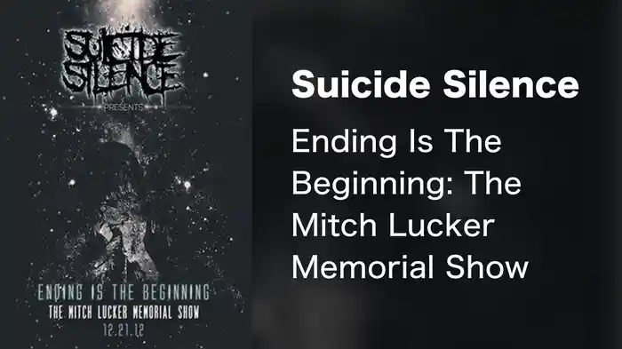 Suicide Silence - Ending Is The Beginning: The Mitch Lucker Memorial Show