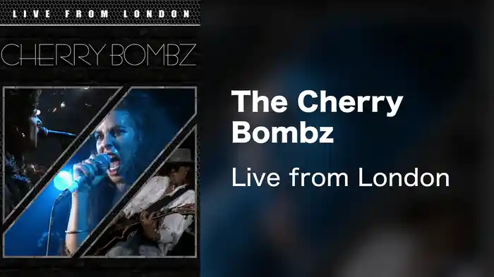 The Cherry Bombz - Live from London