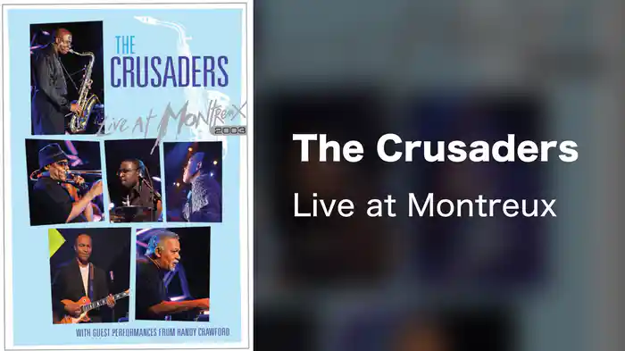 The Crusaders - Live at Montreux