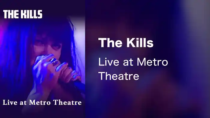 The Kills - Live at Metro Theatre