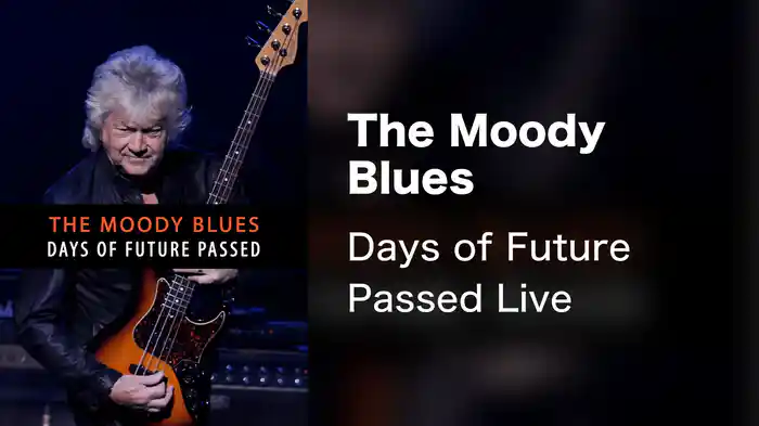 The Moody Blues - Days of Future Passed Live