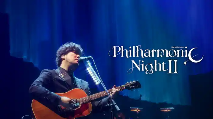 Hata Motohiro “Philharmonic Night II”