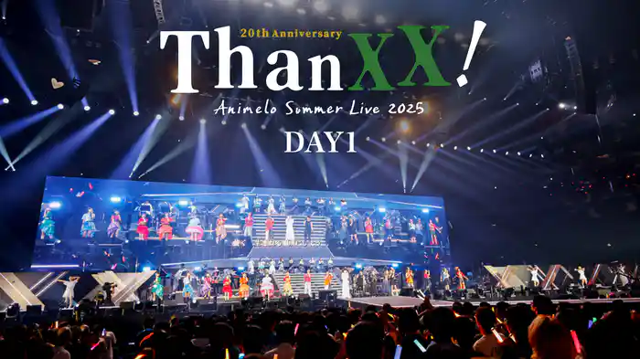Animelo Summer Live 2025 "ThanXX!" DAY1