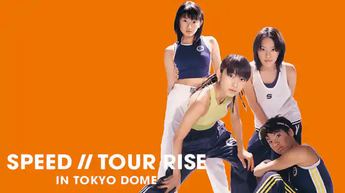 SPEED TOUR RISE IN TOKYO DOME