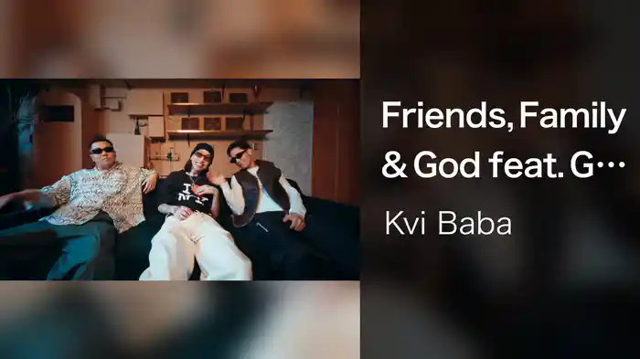Friends, Family & God feat. G-k.i.d & KEIJU
