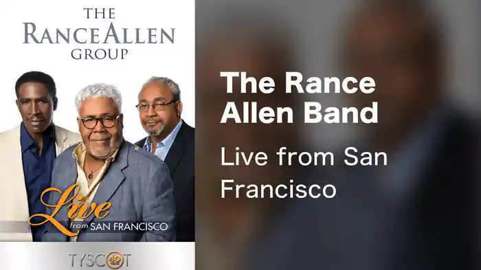 The Rance Allen Band - Live from San Francisco