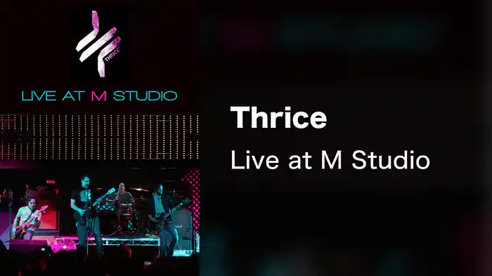 Thrice - Live at M Studio