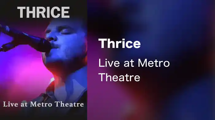 Thrice - Live at Metro Theatre