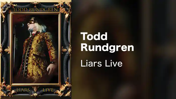 Todd Rundgren - Liars Live