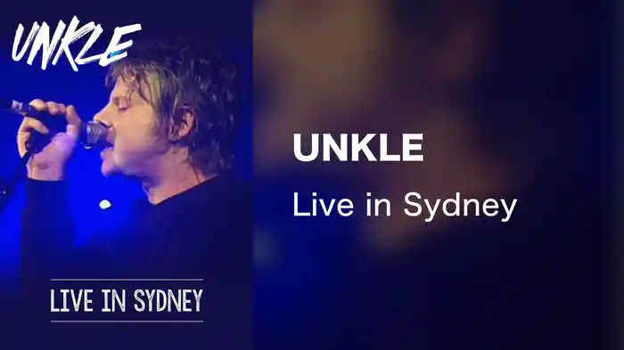 UNKLE - Live in Sydney