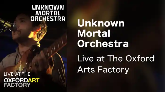 Unknown Mortal Orchestra - Live at The Oxford Arts Factory