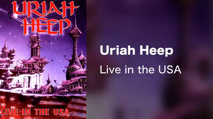 Uriah Heep - Live in the USA