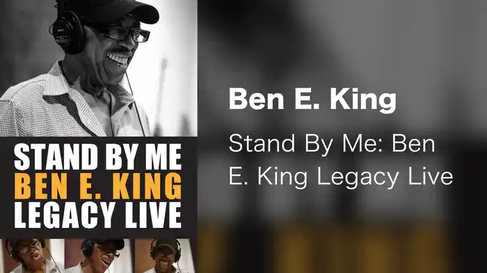 Ben E. King - Stand By Me: Ben E. King Legacy Live