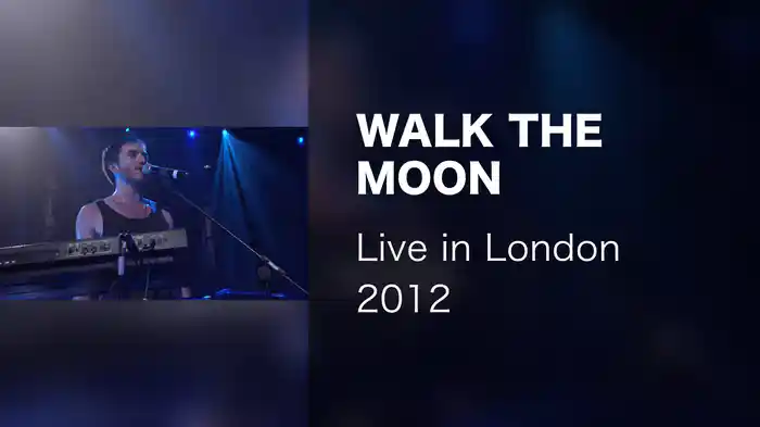 WALK THE MOON - Live in London 2012