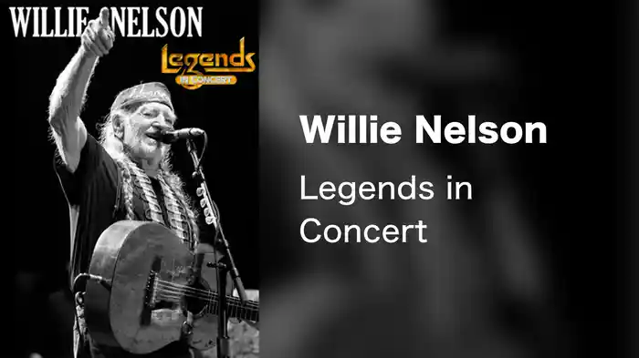 Willie Nelson - Legends in Concert