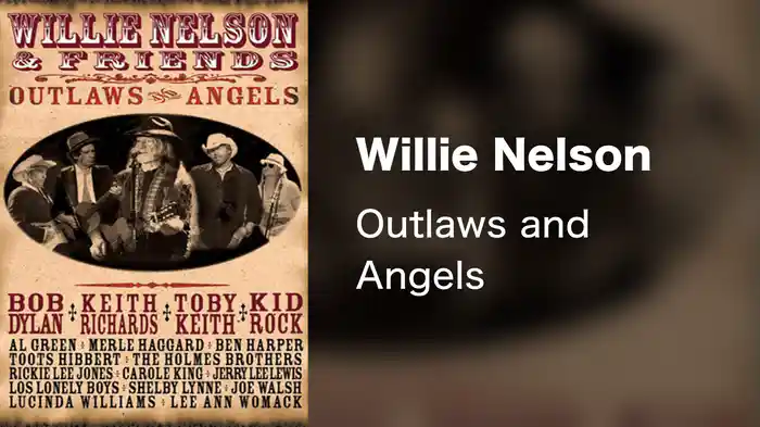 Willie Nelson - Outlaws and Angels