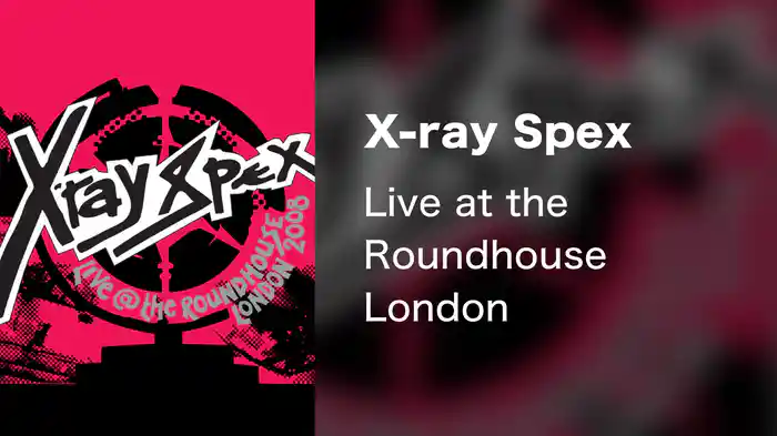 X-ray Spex - Live at the Roundhouse London