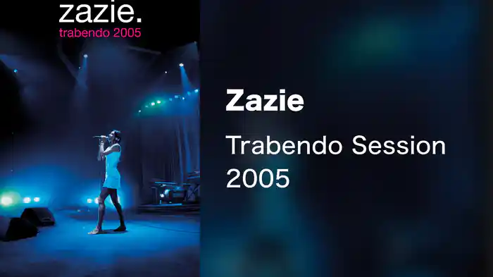 Zazie - Trabendo Session 2005