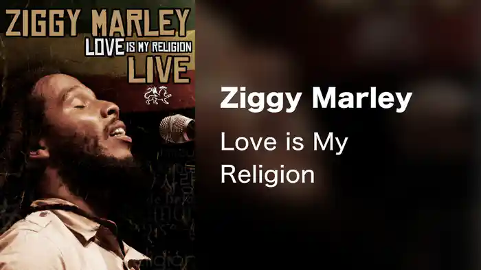 Ziggy Marley - Love is My Religion