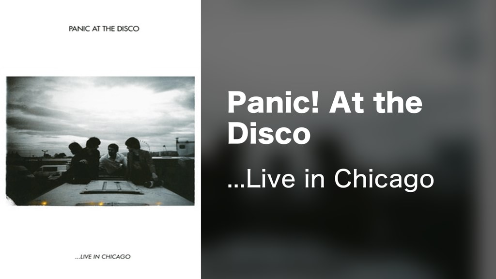 Panic! At the Disco - Live in Chicago(音楽・ライブ / 2008