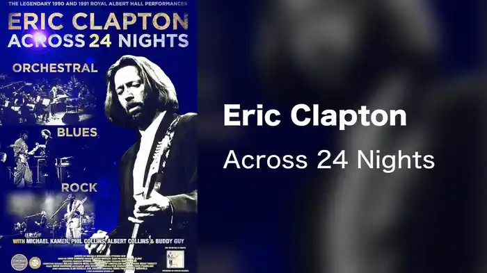 Eric Clapton - Across 24 Nights