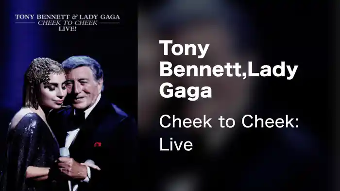 Tony Bennett,Lady Gaga - Cheek to Cheek: Live