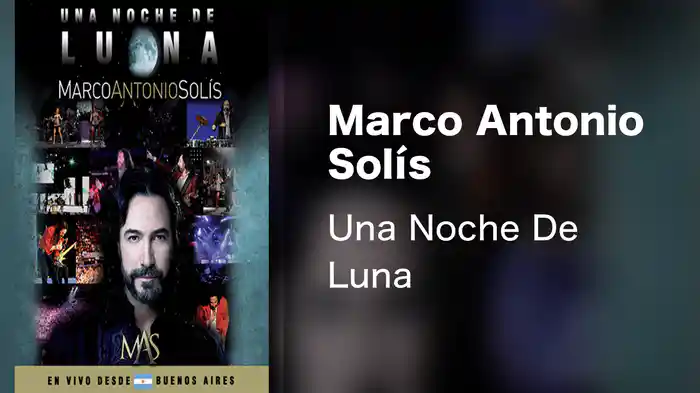 Marco Antonio Solís - Una Noche De Luna