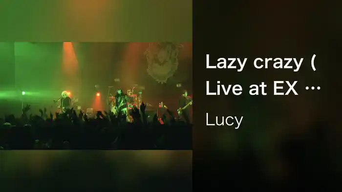 Lazy crazy (Live at EX THEATER ROPPONGI 2026/5/24)